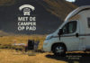 Met de camper op pad; De gids voor thuis en onderweg Met de camper op pad