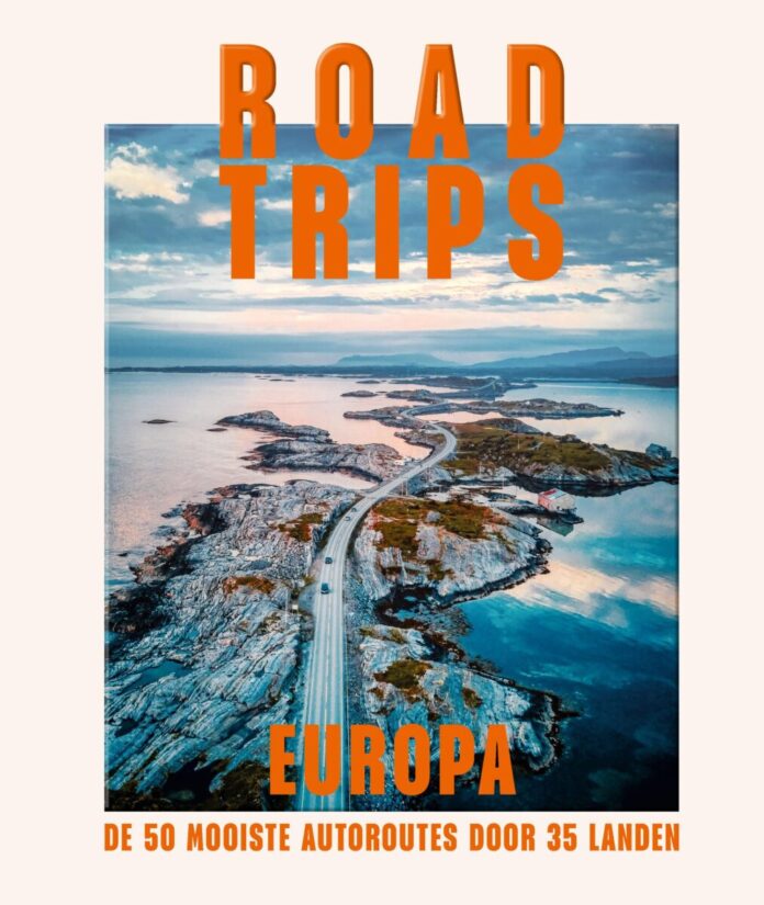De 50 mooiste roadtrips door Europa De 50 mooiste roadtrips door Europa