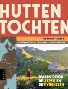 Huttentochten dwars door de Alpen en de Pyreneeën